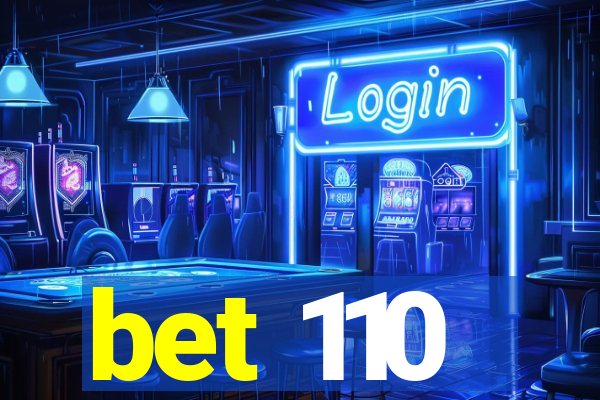 bet 110